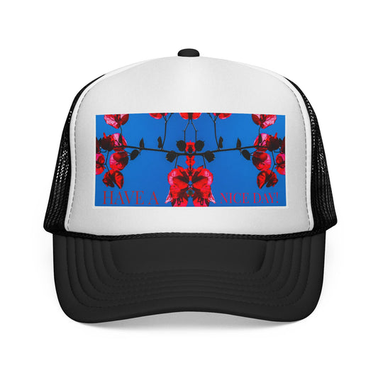 Have A Nice Day! Trucker Cap