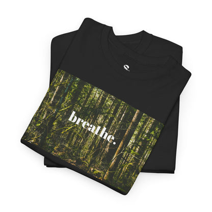 breathe. Unisex Heavy Cotton Tee