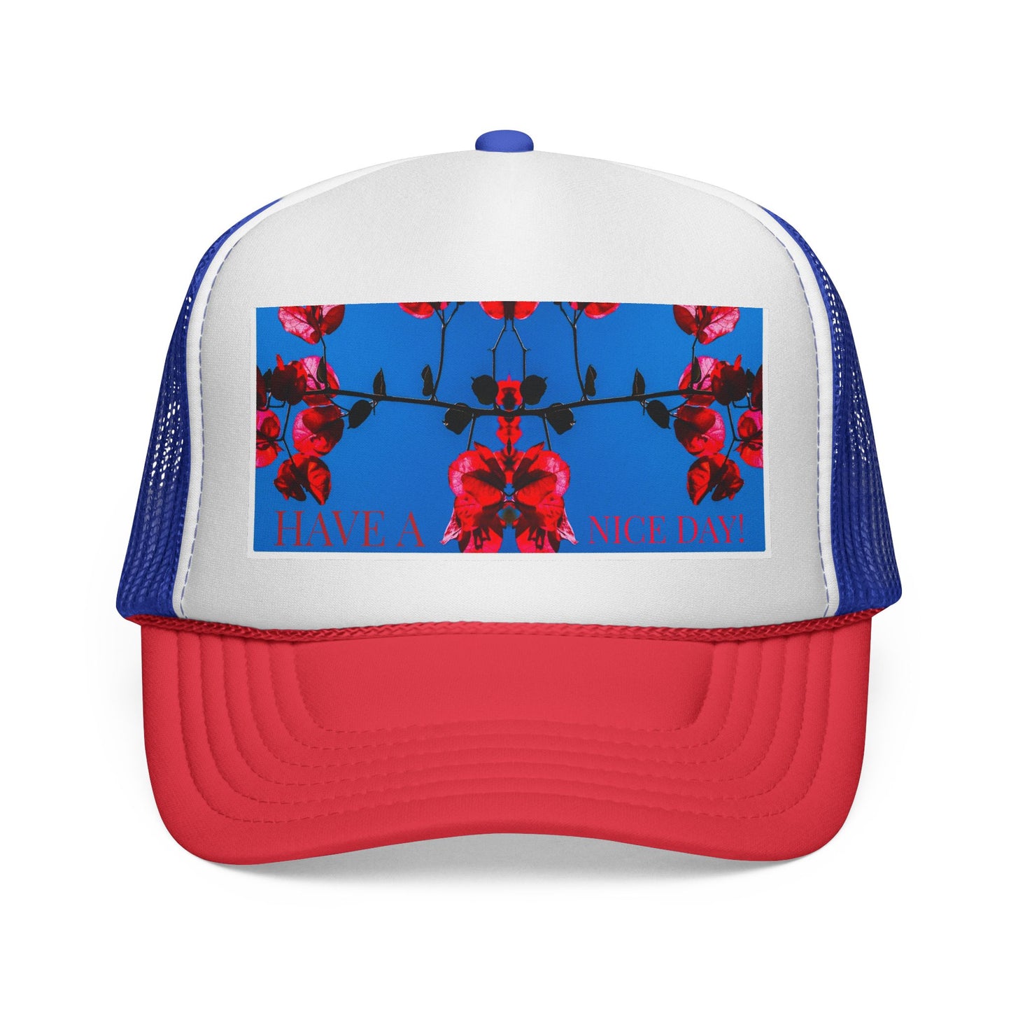 Have A Nice Day! Trucker Cap